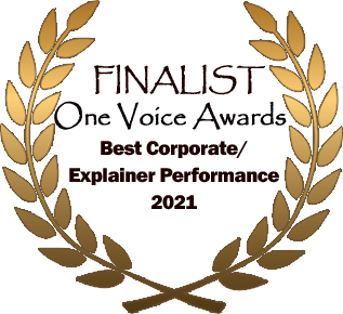 Finalist One Voice Awards - Best corporate/explainer performance 2021. 